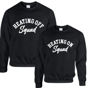 Heating Squad Matching Black Sweatshirts